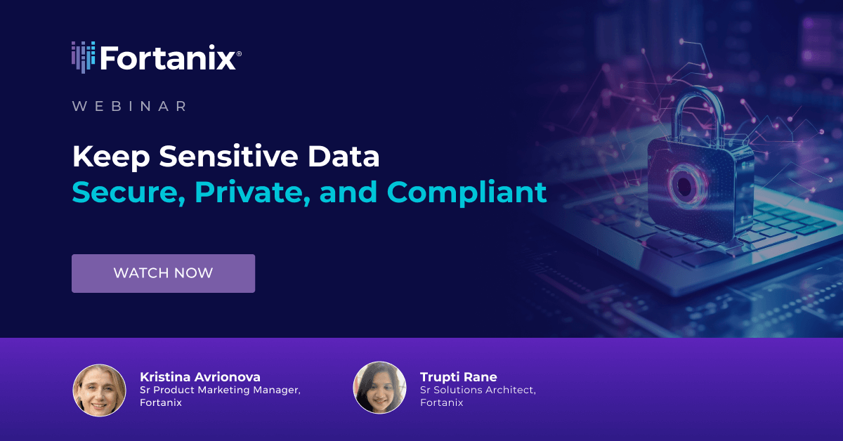 keep sensitive data secure, private, and compliant