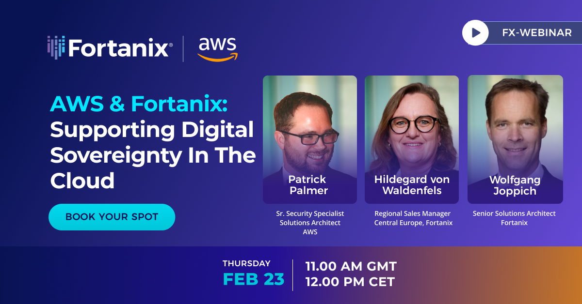 AWS & Fortanix: Restoring Data Sovereignty in the Cloud