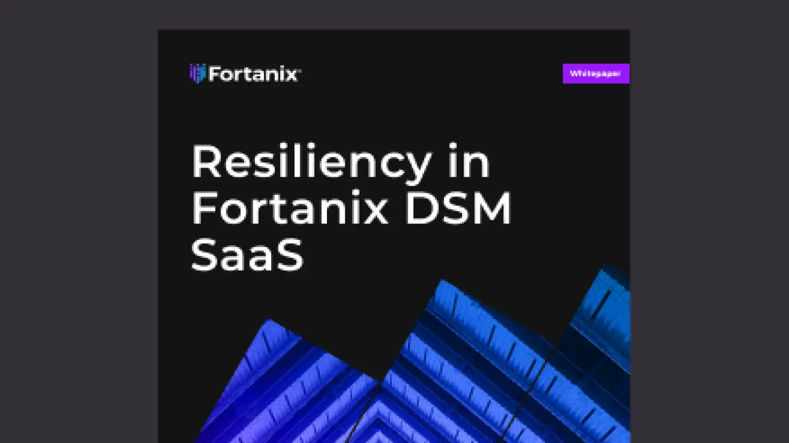 Resiliency in Fortanix DSM SaaS